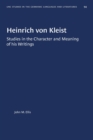 Heinrich von Kleist : Studies in the Character and Meaning of his Writings - Book