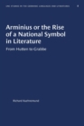 Arminius or the Rise of a National Symbol in Literature : From Hutten to Grabbe - Book