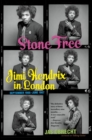Stone Free : Jimi Hendrix in London, September 1966-June 1967 - Book