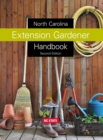 North Carolina Extension Gardener Handbook : Second Edition - Book