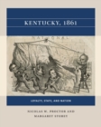 Kentucky, 1861 : Loyalty, State, and Nation - Book