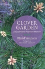 Clover Garden : A Carolinian's Piedmont Memoir - Book