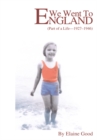 We Went to England : (Part of a Life - 1927-1946) - eBook