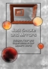 Just Smoke and Mirrors : Religion, Fear and Superstition in Our Modern World - eBook