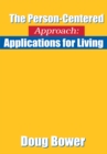 The Person-Centered Approach : Applications for Living - eBook