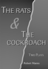 The Rats & the Cockroach : Two Plays - eBook