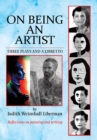 On Being an Artist : Three Plays and a Libretto - eBook