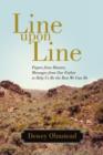 Line Upon Line : Papers from Heaven, Messages from Our Father to Help Us Be the Best We Can Be - Book