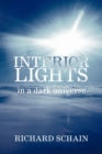 Interior Lights in a Dark Universe - Book