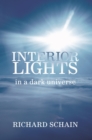 Interior Lights in a Dark Universe - eBook