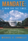 Mandate: a Man for the Times : The Presidency of George Herman "Ted" Williams - eBook
