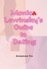 Monica Lewinsky's Guide to Dating - eBook