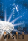 A Beautiful Mind Wasted : A.B.M.W. - eBook