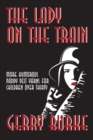 The Lady on the Train : More Humorous Paddy Pest Yarns for Children over Thirty - Book