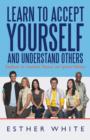 Learn to Accept Yourself and Understand Others : Handbook for Emotional, Physical, and Spiritual Wellness - Book