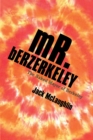 Mr. Berzerkeley : The Naked Mayor of Berkeley - eBook