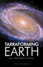 Tarraforming Earth : Are They Back to Stay? - Book