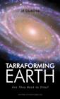 Tarraforming Earth : Are They Back to Stay? - Book
