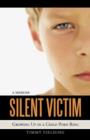Silent Victim : Growing Up in a Child Porn Ring - Book
