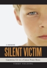 Silent Victim : Growing up in a Child Porn Ring - eBook