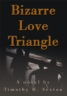 Bizarre Love Triangle - eBook