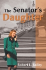 The Senator's Daughter - eBook
