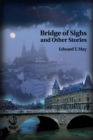 Bridge of Sighs and Other Stories - eBook