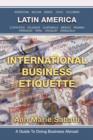 International Business Etiquette : Latin America - Book