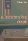 An Education System Worthy of Malaysia - eBook