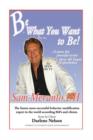 Be What You Want to Be : Heal Yourself - Book