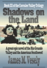 Shadows on the Land : A Novel of the Rio Grande Valley - eBook