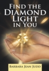 Find the Diamond Light in You - eBook