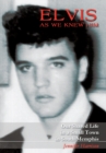 Elvis as We Knew Him : Our Shared Life in a Small Town in South Memphis - eBook