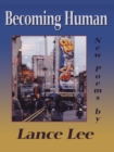 Becoming Human : New Poems - eBook