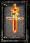The Rise of the Western Kingdom : Book Two of the Sword of the Watch - Book