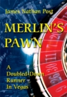 Merlin's Pawn : A Doubled-Down Runner in Vegas - eBook