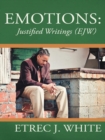 Emotions: Justified Writings (Ejw) - eBook