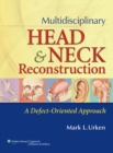 Head and Neck:  Flaps and Reconstruction Package - Book