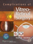 Complications of Vitreo-Retinal Surgery - eBook