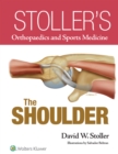 Stoller’s Orthopaedics and Sports Medicine: The Shoulder - Book