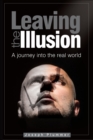 Leaving the Illusion - Book
