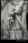 Queen of the Sacred Way : A Devotional Anthology In Honor of Persephone - Book