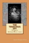 The Tenacious Spy : The Story of William Morris Jones - Book