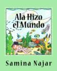 Ala Hizo el Mundo - Book