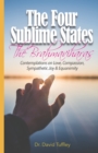 The Four Sublime States : The Brahmaviharas: Contemplations on Love, Compassion, Sympathetic Joy and Equanimity - Book