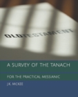 A Survey of the Tanach for the Practical Messianic - Book