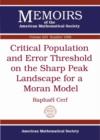 Critical Population and Error Threshold on the Sharp Peak Landscape for a Moran Model - Book