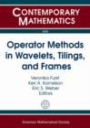 Operator Methods in Wavelets, Tilings, and Frames - Book