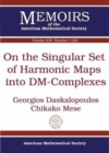 On the Singular Set of Harmonic Maps into DM-Complexes - Book