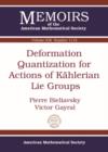 Deformation Quantization for Actions of Kahlerian Lie Groups - Book